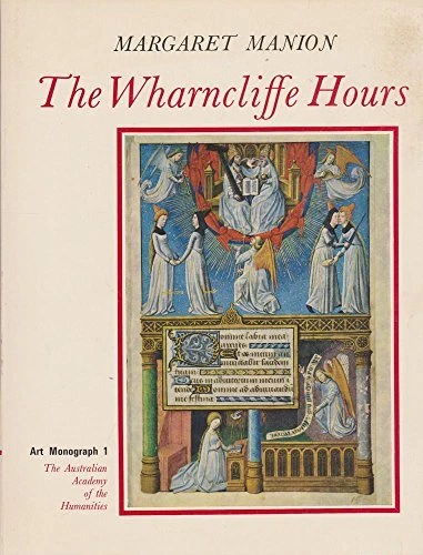 The Wharncliffe hours;: A study of a fifteenth-century prayerboo
