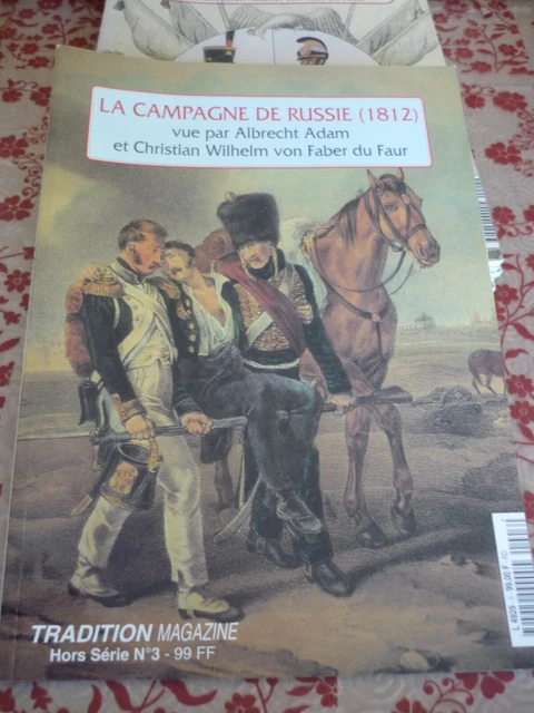 "Tradition magazine : La campagne de Russie 1812", hors-série n° 3, 82 pages.