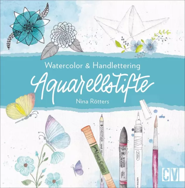 Aquarellstifte | Watercolor & Handlettering | Nina Rötters | Buch | 96 S. | 2020