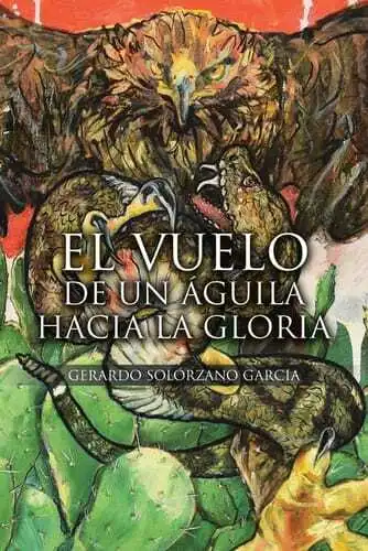 El Vuelo De Un Aguila Hacia La Gloria YD Solorzano Garcia English Paperback Page