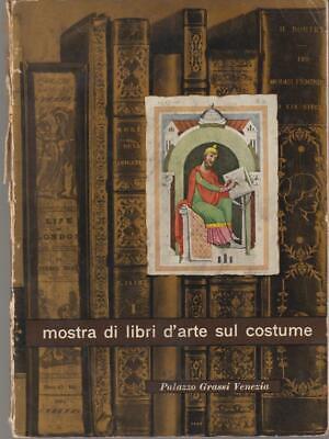 Mostra Di Libri D'arte Costume   Palazzo Grassi 1951