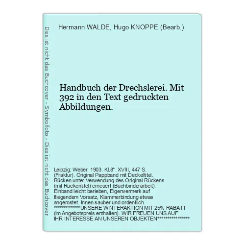 Manual El Drechslerei. Con 392 IN La Texto Ged Walde , Hermann / Hugo Knoppe