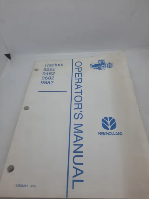 New Holland 9282 9482 9682 9882 Tractor Owner Operator Manual  42928241  4/96