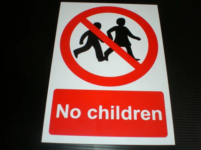 No Children Plastic Prohibition Sign Or Sticker Choice Of Sizes Danger Traffic