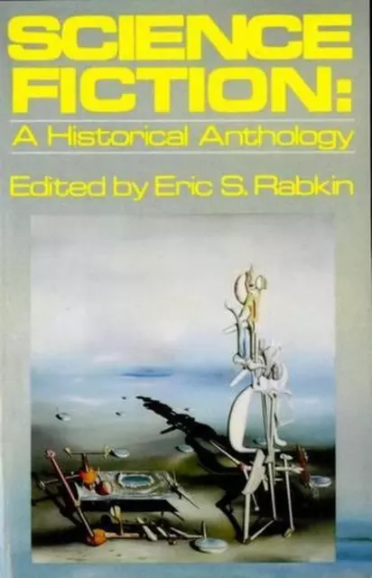 Science Fiction: A Historical Anthology by Eric S. Rabkin (English) Paperback Bo