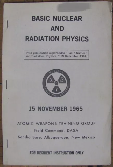 Basic Nuclear and Radiation Physics - 1965 edition - Atomic Weapons Training Gp