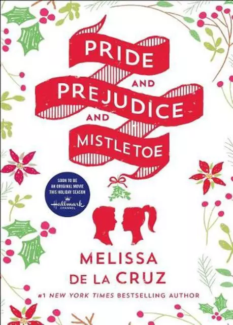 Pride and Prejudice and Mistletoe by Melissa de la Cruz (English) Paperback Book