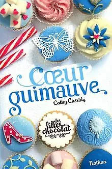 Les filles au chocolat, Tome 2 : Coeur guimauve von Cass... | Buch | Zustand gut