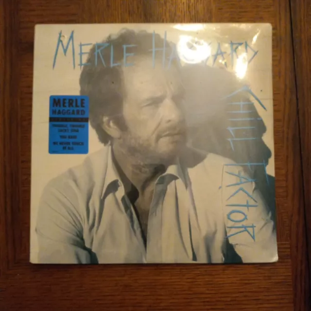 Merle Haggard - Chill Factor -Vinyl LP 1987 Epic Sealed w/ Hype Sticker!!!!