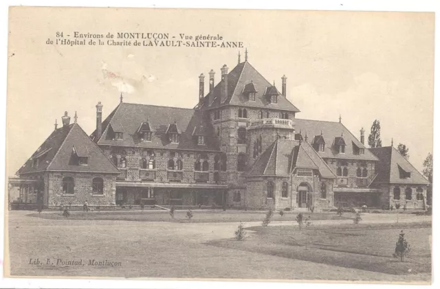 CPA 03 - LAVAULT SAINTE ANNE (Allier) 84. Vue générale de Hôpital de la Charité