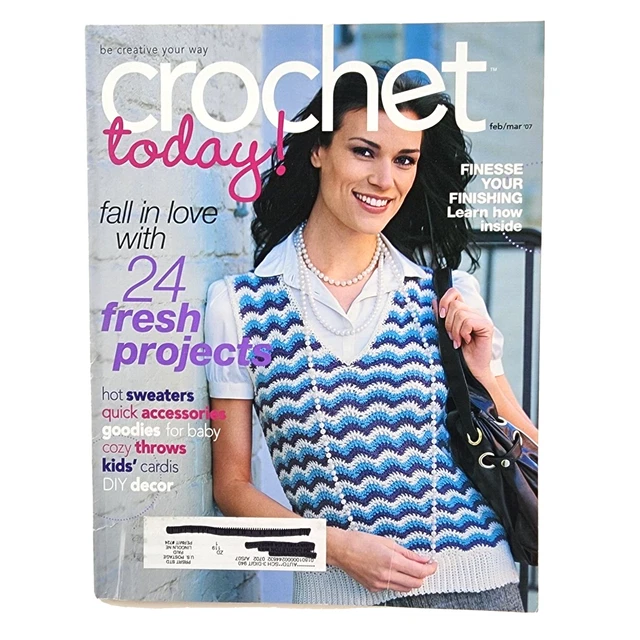 Crochet Today! Magazine February/March 2007 Valentine Gifts Vest Purse Blanket