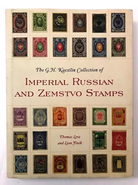 2012 Kaestlin Collection- Imperial Russian & Zemstvo Stamps- Thomas Lera; SIGNED