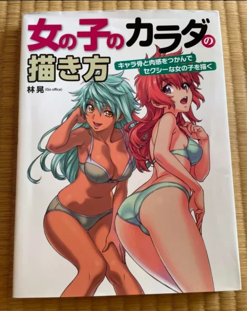 How to Draw a Girl's Body Draw a Manga Sexy Girl Character Art Book Anime Japan