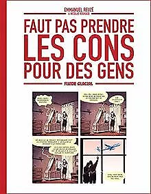 Faut pas prendre les cons pour des gens de Rouhaud, N... | Livre | état très bon