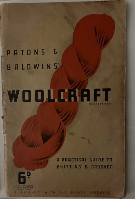 Woolcraft  Patons Practical Guide To Knitting & Crochet 1937 Vintage Book