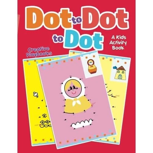 DOT TO DOT to Dot: A Kids Activity Book by Creative (Pa - Paperback NEW ...