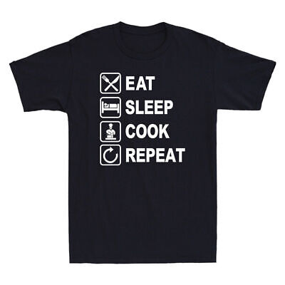 EAT Sleep Cook Ripetere Divertente da cucina ristorante chef Regalo Novità T-shirt Uomo
