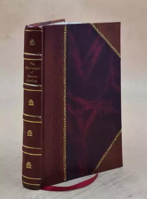 The Meditations of Marcus Aurelius 1896 [LEATHER BOUND]