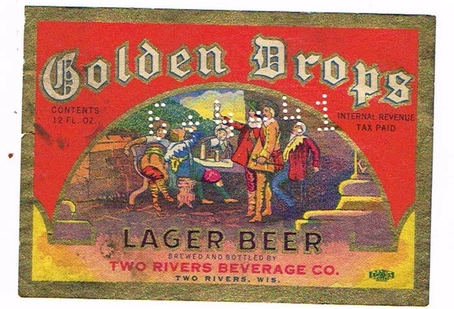 1940s IRTP WISCONSIN Two Rivers GOLDEN DROPS LAGER BEER 12oz Label