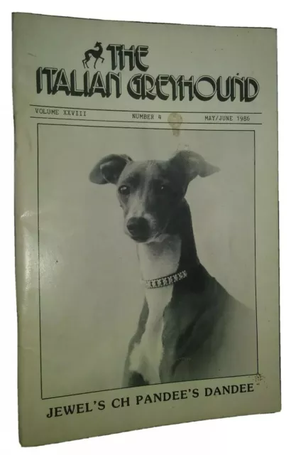 The Italian Greyhound Illustrated Magazine Champion Photos & Articles May 1986