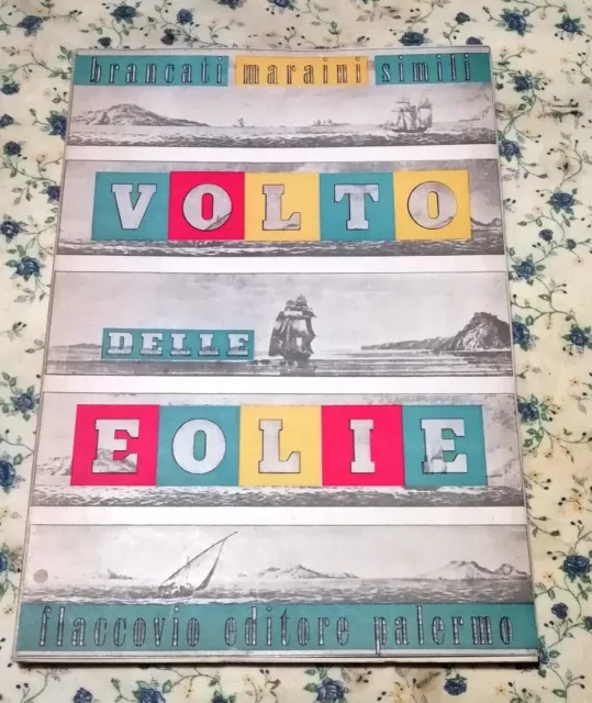 Volto delle Eolie Brancati Mraini Simili Alliata Panaria Flaccovio 1951 RARITA'