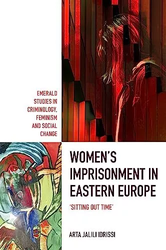 Idrissi, Arta Jalili Womens Imprisonment In Eastern Europe HBOOK NEUF