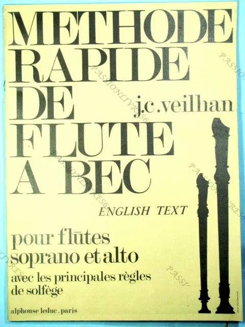 Méthode Rapide De Flûte A Bec - J.c. Veilhan - Textes Français/Anglais 1973 Tbe*