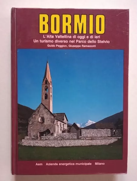 "BORMIO" di Guido Peggion e Giuseppe Ramazzotti - Aem editore 1990 - SUPERPREZZO