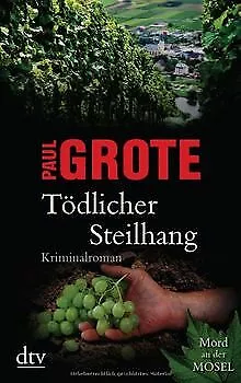 Tödlicher Steilhang: Kriminalroman von Grote, Paul | Buch | Zustand gut