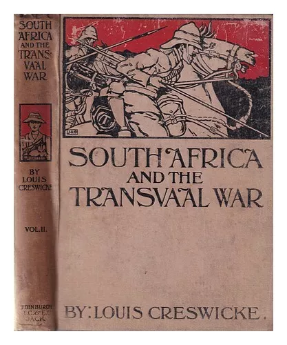 CRESWICKE, LOUIS South Africa and the Transvaal war Volume II 1900 First Edition