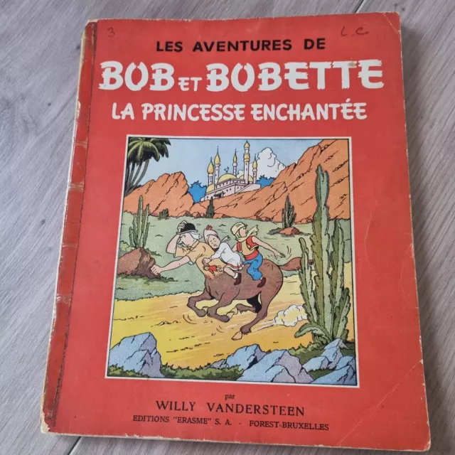 BOB et BOBETTE - Le Princesse Enchantée - EO 1951 - BE - rare - à saisir