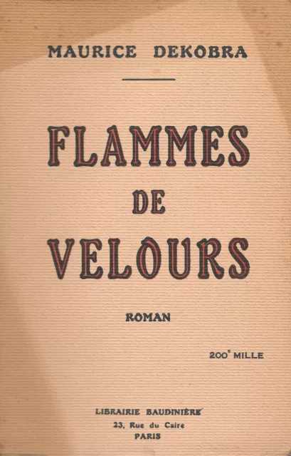 "Flammes de Velours". Maurice Debroka - Librairie Baudinière (1927)