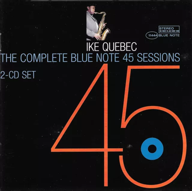 Ike Quebec - The Complete Blue Note 45 Sessions (2005) 2CD