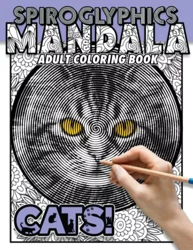 Spiroglyphics Mandala Adult Coloring Book Cats Secret Cat Mystery Puzzle Spir...