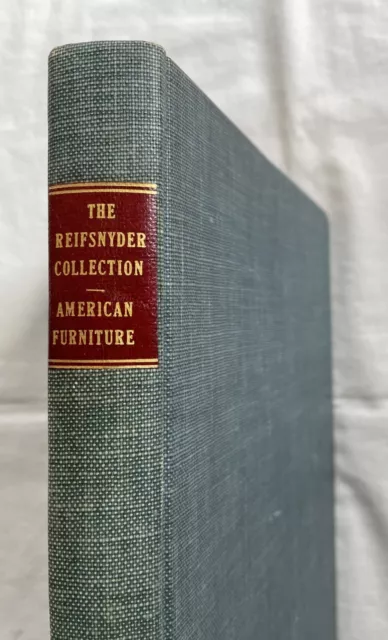 Colonial Furniture: Howard Reifsnyder – 1929 - 1st Ed - Landmark Sale Antiques