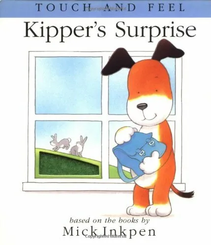Kipper's Surprise: Touch and Feel Book The Fast Free Shipping