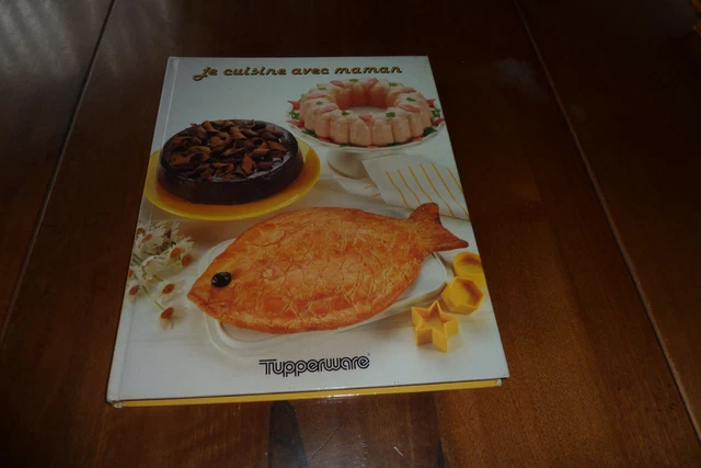 LIVRE DE RECETTES "Je cuisine avec maman" de tupperware EUR 4,50 ...