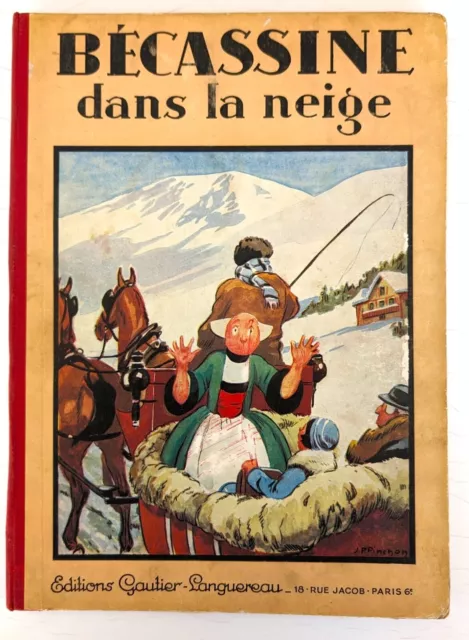 Bécassine Dans la Neige édition de 1933 Bon état par J-P Pinchon