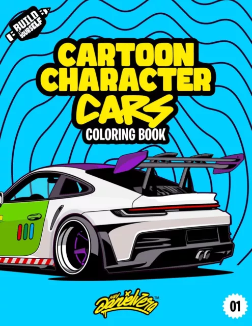 Cartoon Character Cars Coloring Book: Fun automotive adventure with 40 coloring