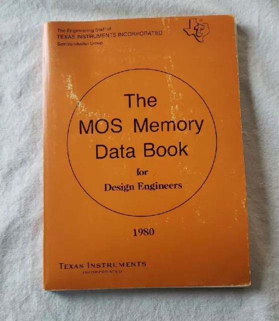 Texas Instruments The MOS Memory Data Book For Design Engineers