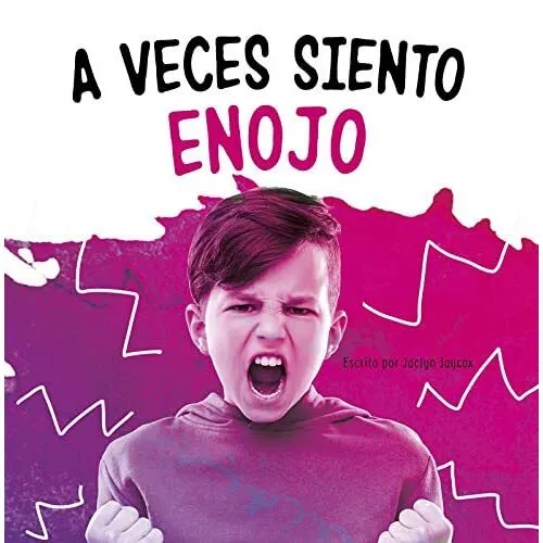 A Veces Siento Enojo (Di Lo Que Sientes) - Paperback / softback NEW Jaycox, Jacl