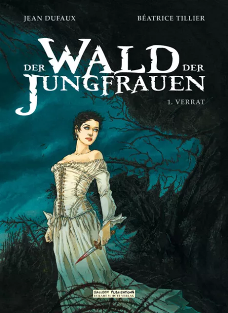 Der Wald der Jungfrauen, Band 1: Der Verrat Jean Duffaux