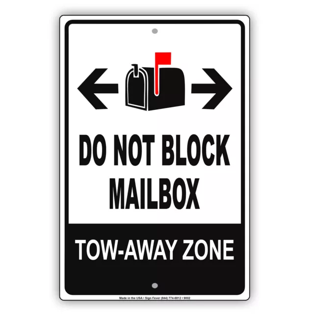 Do Not Block Mail Box Tow-Away Zone Novelty Notice Aluminum Metal Sign