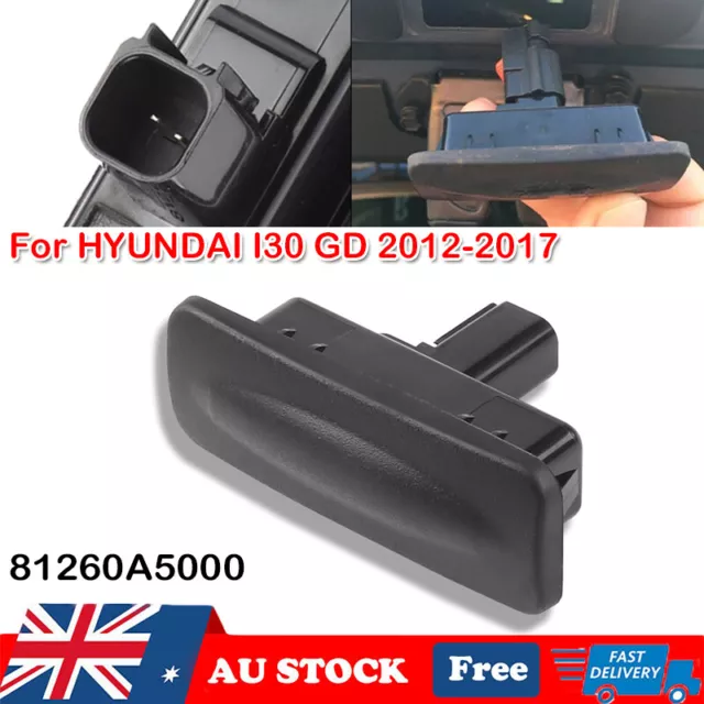 TAILGATE BOOT RELEASE Button For HYUNDAI I30 GD HATCHBACK 2012-2017  81260A5000 $18.89 - PicClick AU