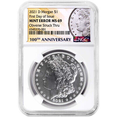 2021-D $1 Morgan Silver Dollar NGC MS69 FDI Mint Error Obverse Strike Thru 100th