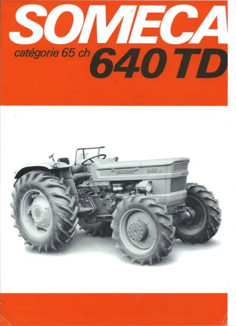 brochure prospekt prospectus tracteur  SOMECA 640 TD