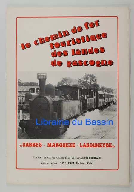 Le chemin de fer touristique des Landes de Gascogne Sabres Marqueze 1977