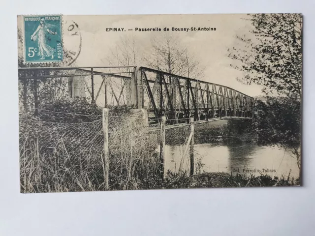 CPA 91 EPINAY - Passerelle de BOUSSY-ST-ANTOINE