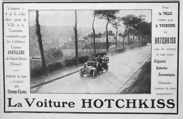 PUBLICITÉ DE PRESSE 1911 LES VOITURES HOTCHKISS 4 et 6 CYLINDRES POUR LA VILLE.