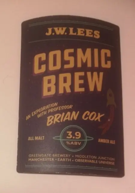 J W LEES brewery COSMIC BREW pump clip ale beer badge front Manchester